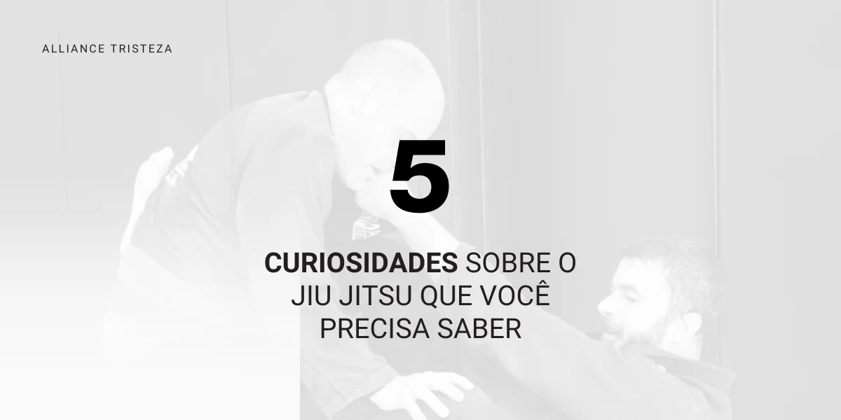 5 Curiosidades Sobre o Jiu Jitsu que Você Precisa Saber